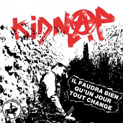 Kidnap "Il Faudra Bien...