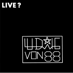 Ludwig Von 88 "Live ?" EP