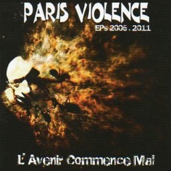 CD Paris Violence "L'Avenir...